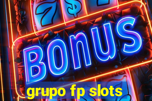 grupo fp slots